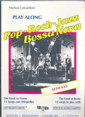 Play Along Pop, Rock, Jazz, Bossa Nova Alto Sax