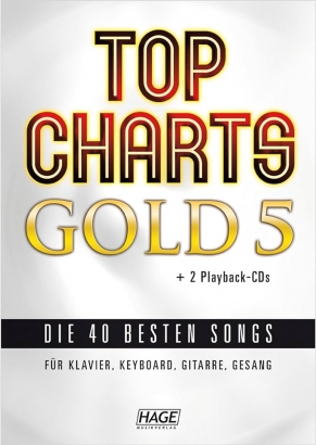 Top Charts Gold 5 Die 40 besten Songs Für Klavier, Keyboard, Gitarre, Gesang