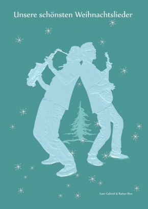 Unsere schönsten Weihnachtslieder